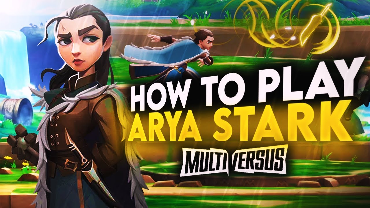 HOW TO PLAY ARYA IN MULTIVERSUS (Guide)