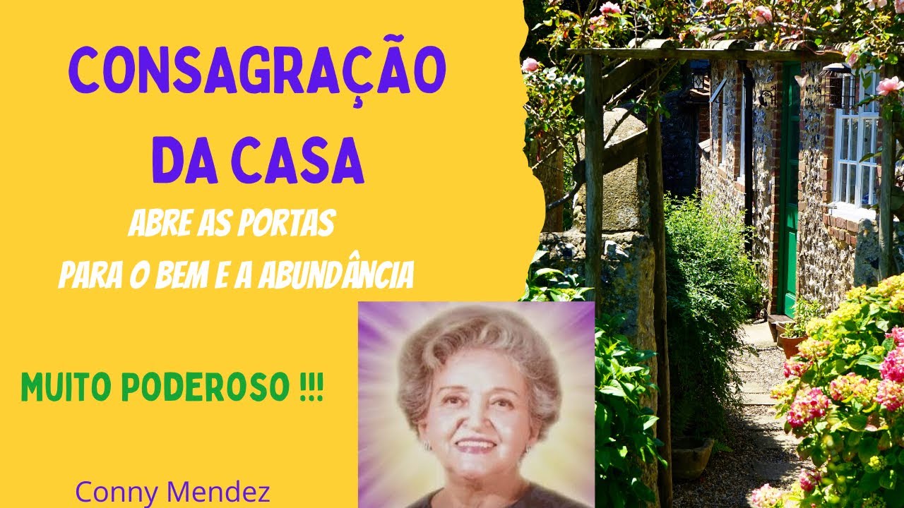 A CONSAGRAÇÃO DA CASA | CONNY MENDEZ | Abençoe 🙏