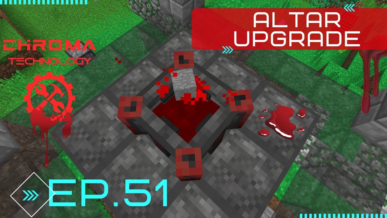 CHROMA TECHNOLOGY ~ Ep.51 ~ Blood Magic Altar Upgrade! ~Modded Minecraft 1.12.2
