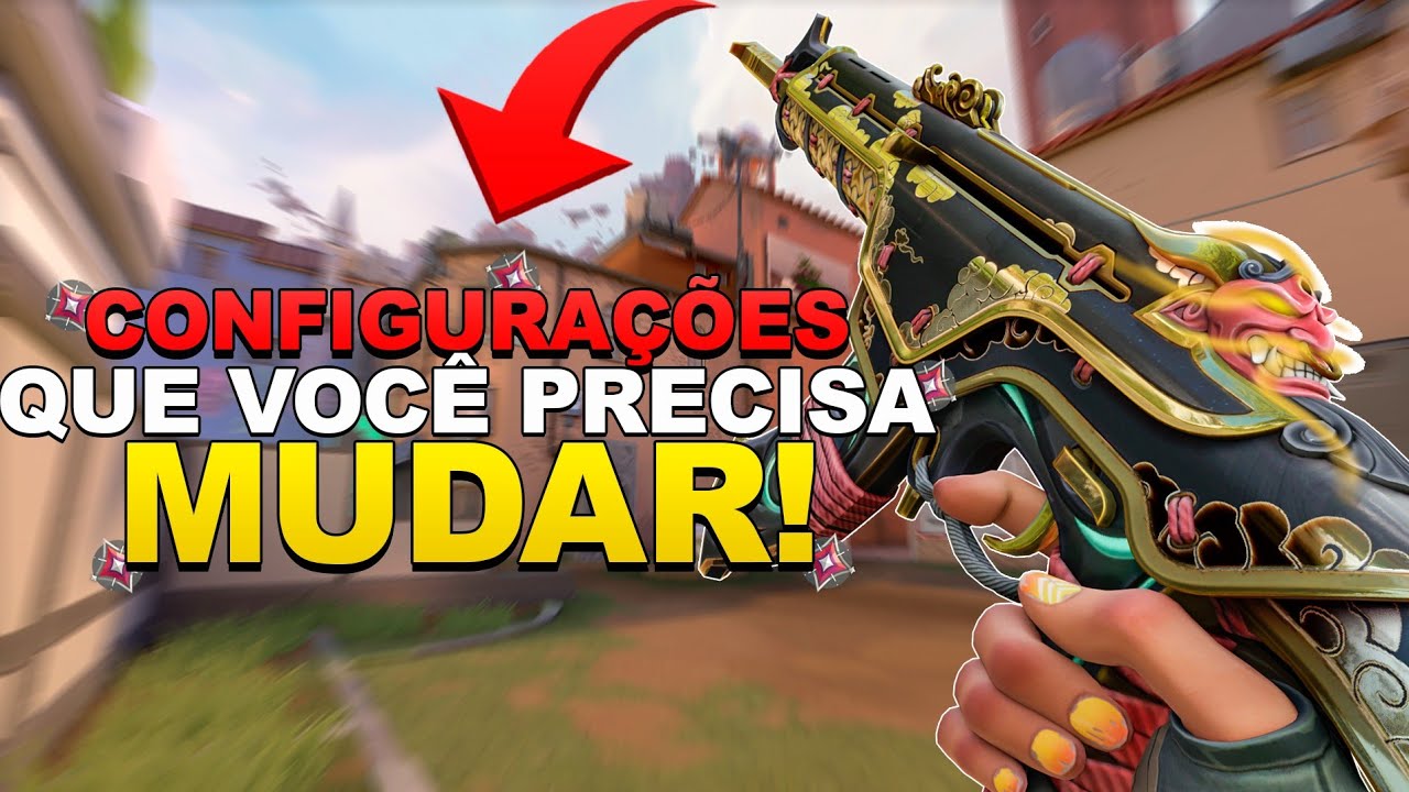 CONFIGURAÇÕES QUE VOCÊ PRECISA MUDAR NO SEU VALORANT EM 2024