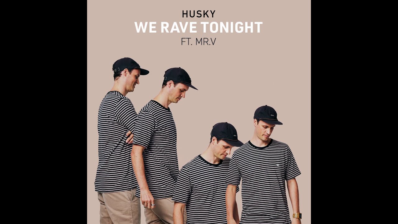 Husky Feat Mr. V - We Rave Tonight