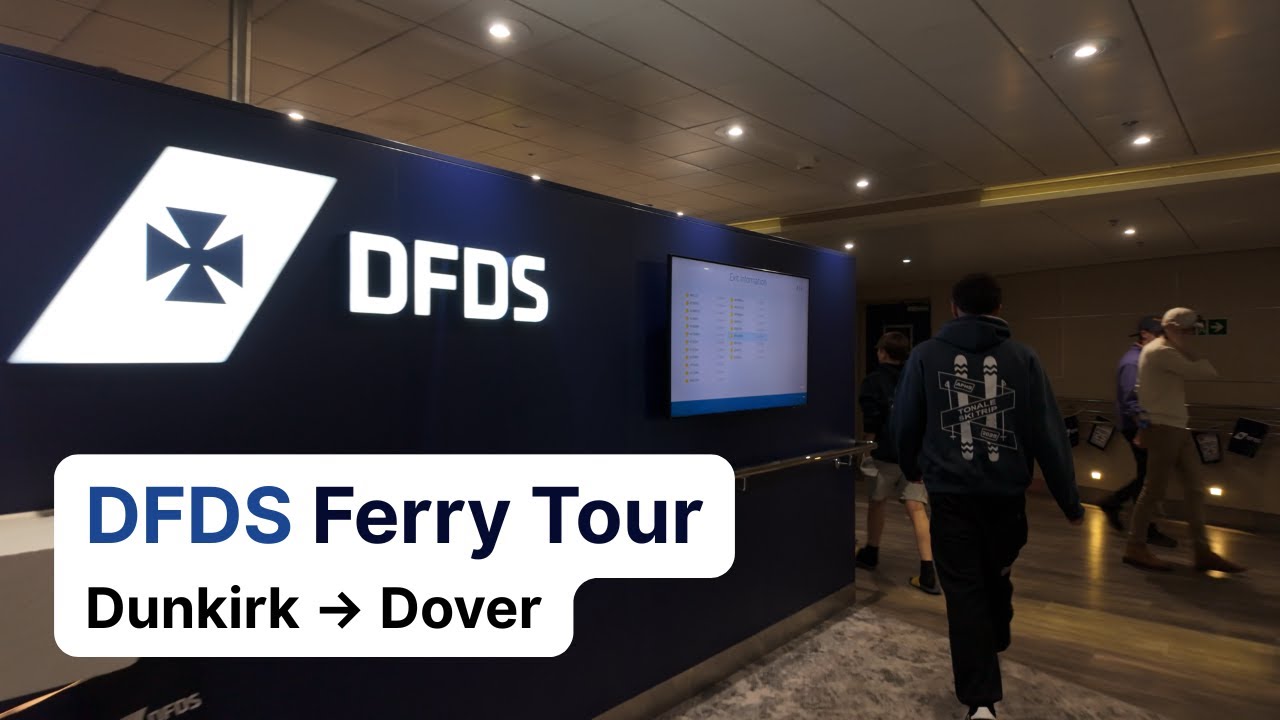DFDS Ferry Tour | Dunkirk → Dover | [No Commentary]