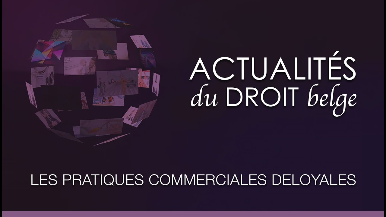 les pratiques commerciales déloyales à l'égard des consommateurs