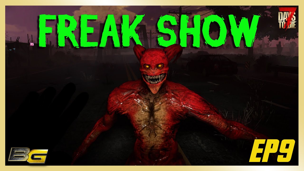 Asylum Mod - 7 Days To Die - Freak Show EP9