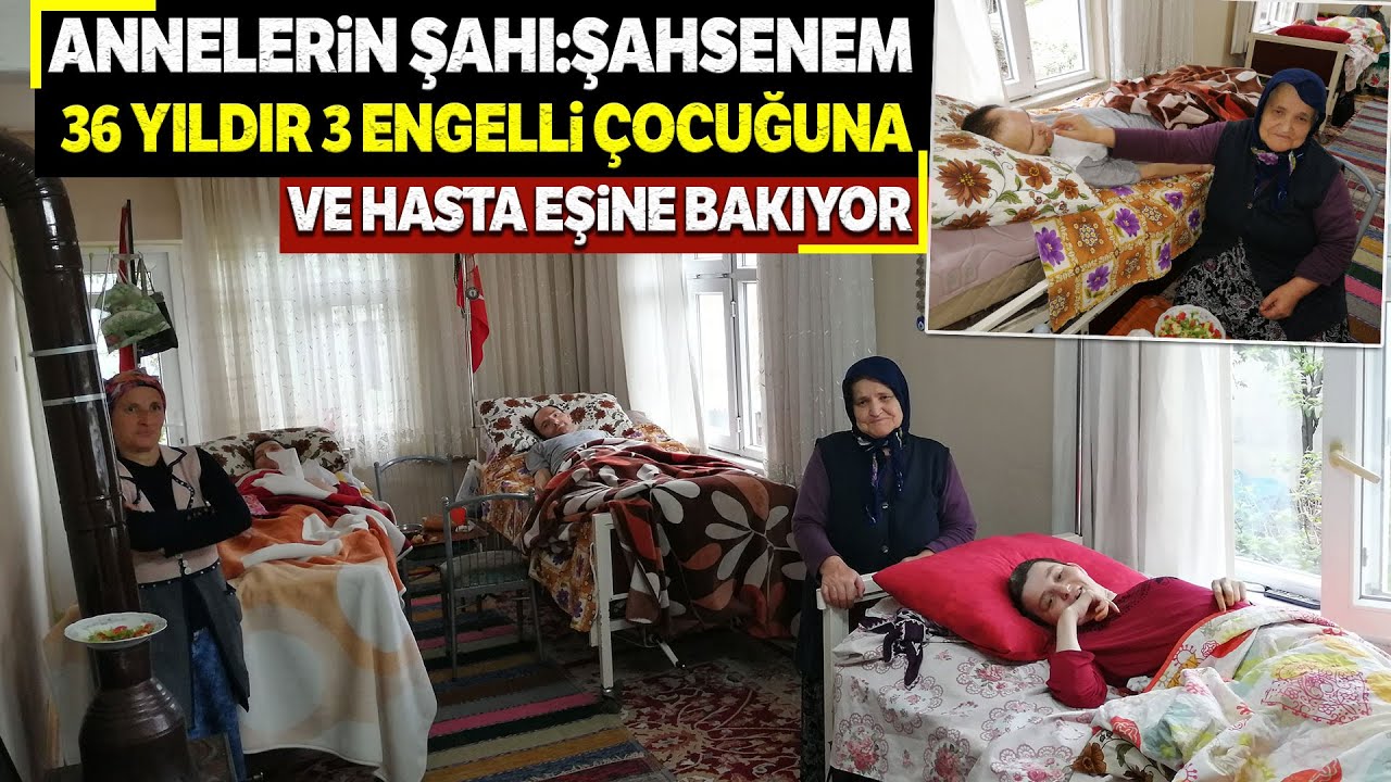 Hayatını 3 Engelli Çocuğu ve Hasta Eşine Adayan Kadın; Şahsenem Arslan