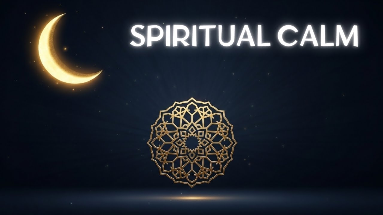 Islamic Meditation Music 🌙 Ramadan Ambient Instrumental (No Vocal)