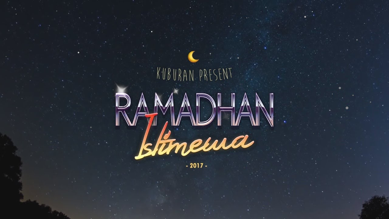 KUBURAN - RAMADHAN ISTIMEWA | 2017 (Official Music Video)