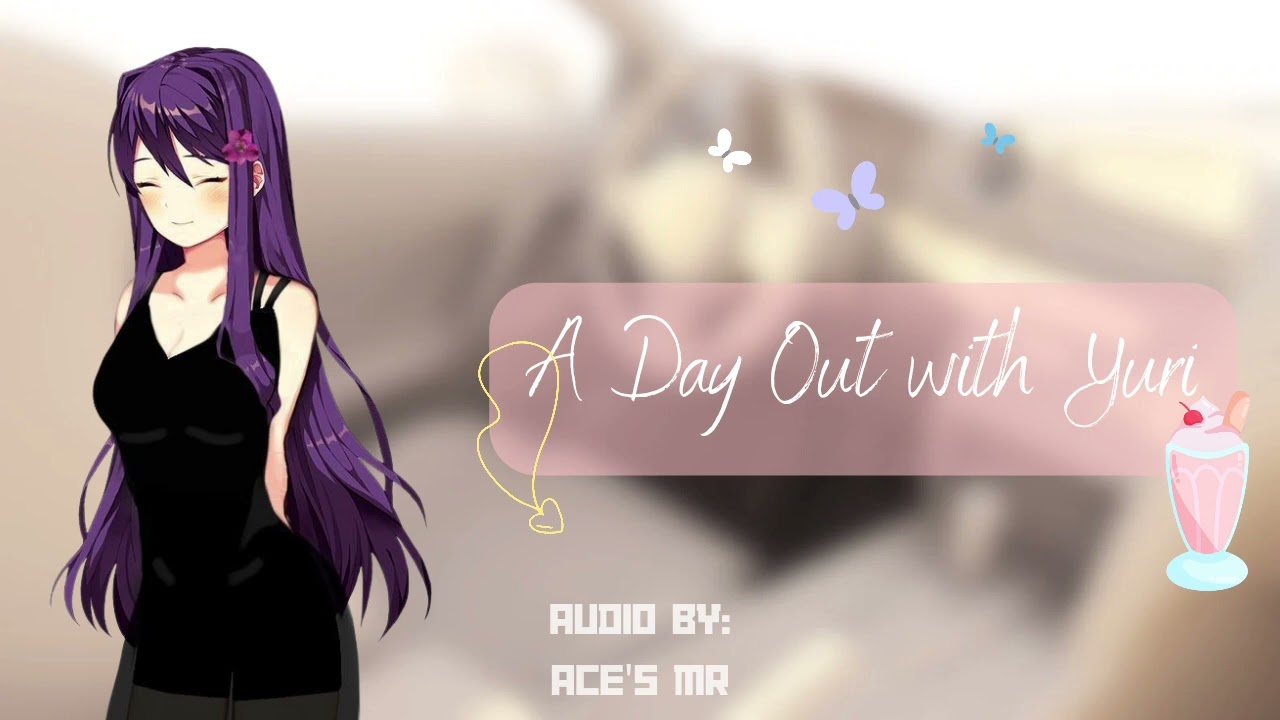 Weekend Date with Yuri 💜 | Yuri x Listener | DDLC ASMR