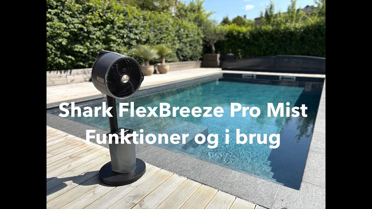 Sådan bruger du Shark FlexBreeze Pro Mist