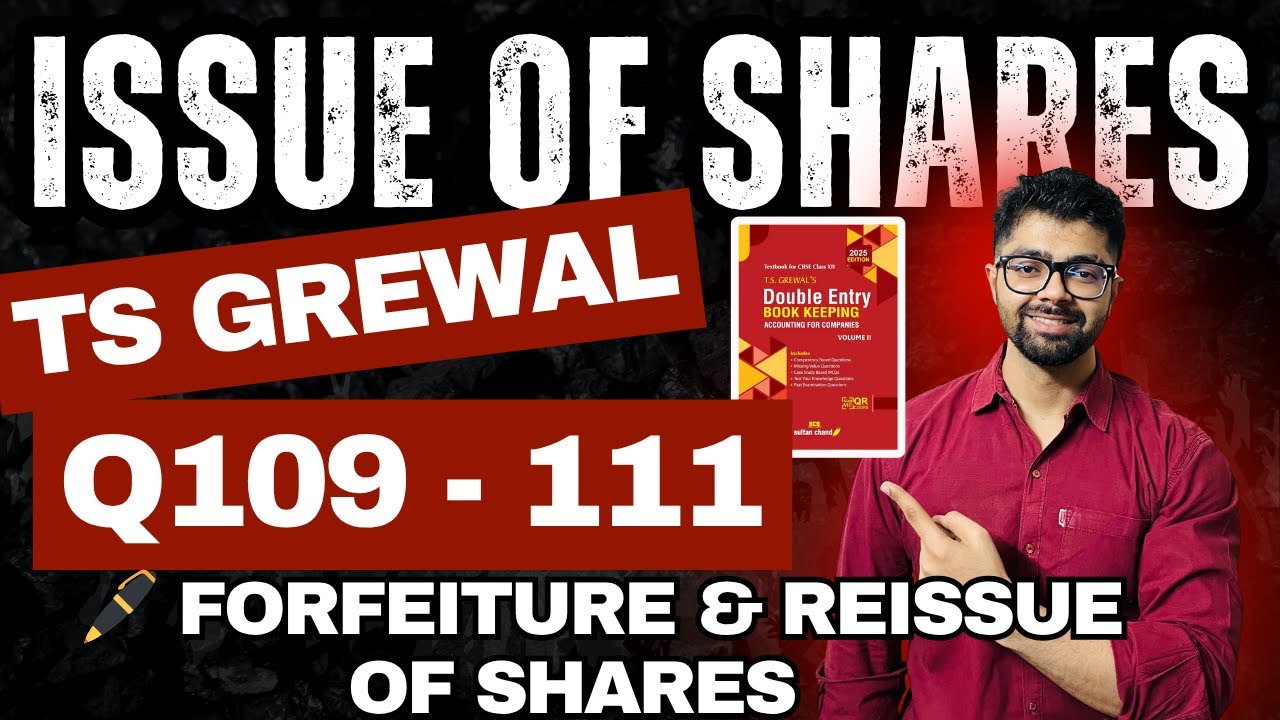 Issue of Shares Questions Q109,110,111,112,Q113 TS Grewal Solutions 2025