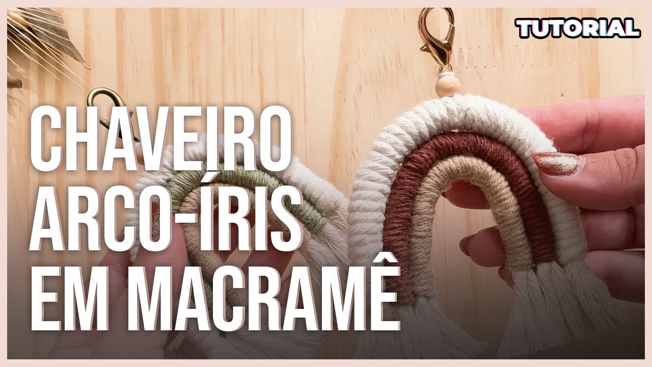 TUTORIAL - ARCO ÍRIS MACRAMÊ - FÁCIL DE FAZER