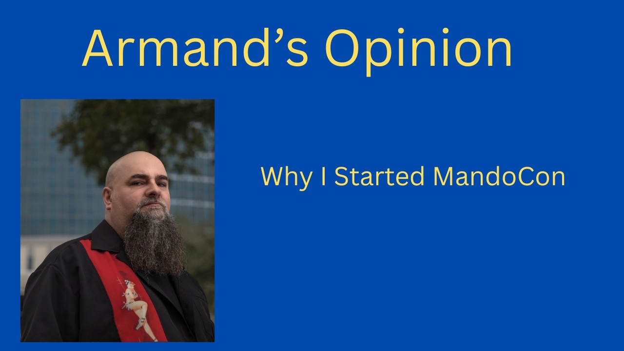 Why I Started MandoCon