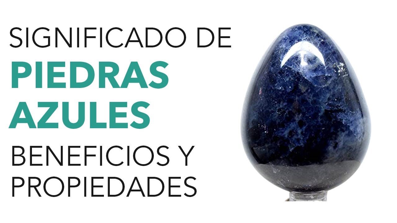 Significado de las PIEDRAS AZULES 😱✨ ¡Todos sus beneficios y propiedades!