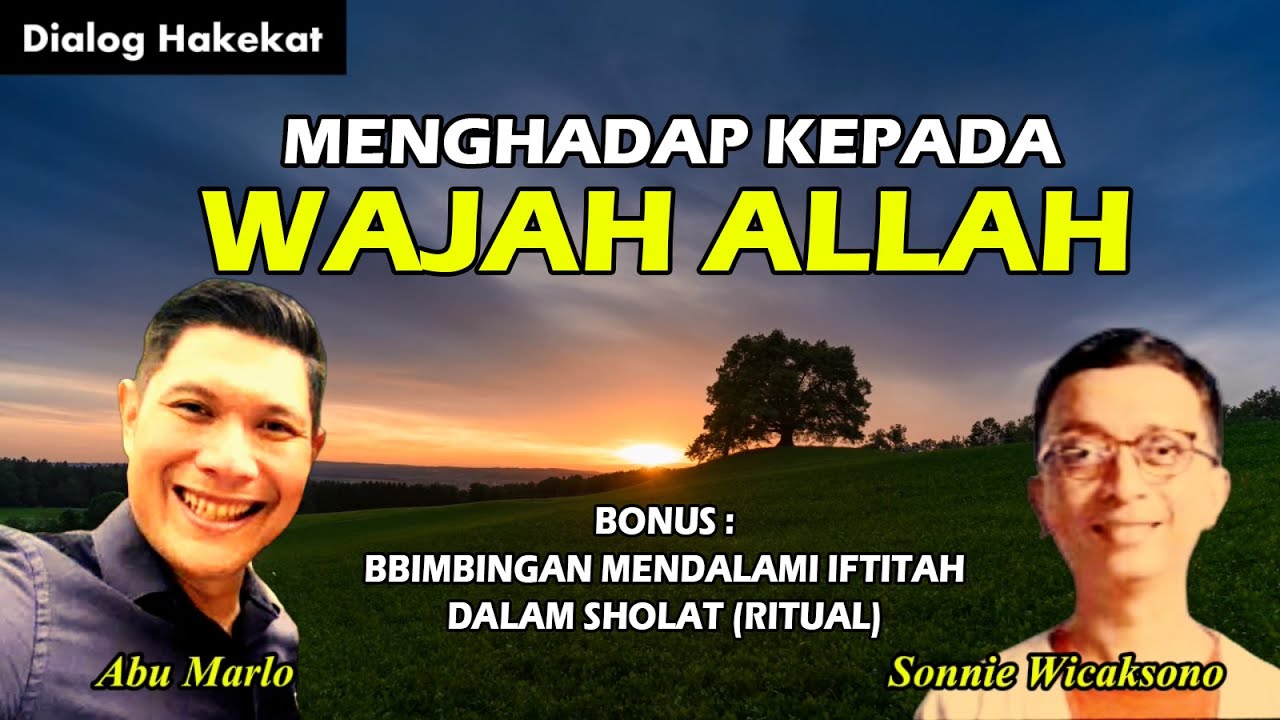 S2 Ep. 04 - Menghadap Wajah Allah l #abumarlo #sonniewicaksono #dialogspiritual