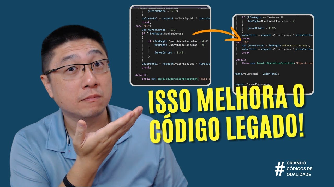 Uma TÉCNICA SIMPLES para alterar CÓDIGO LEGADO com QUALIDADE | CCQ001