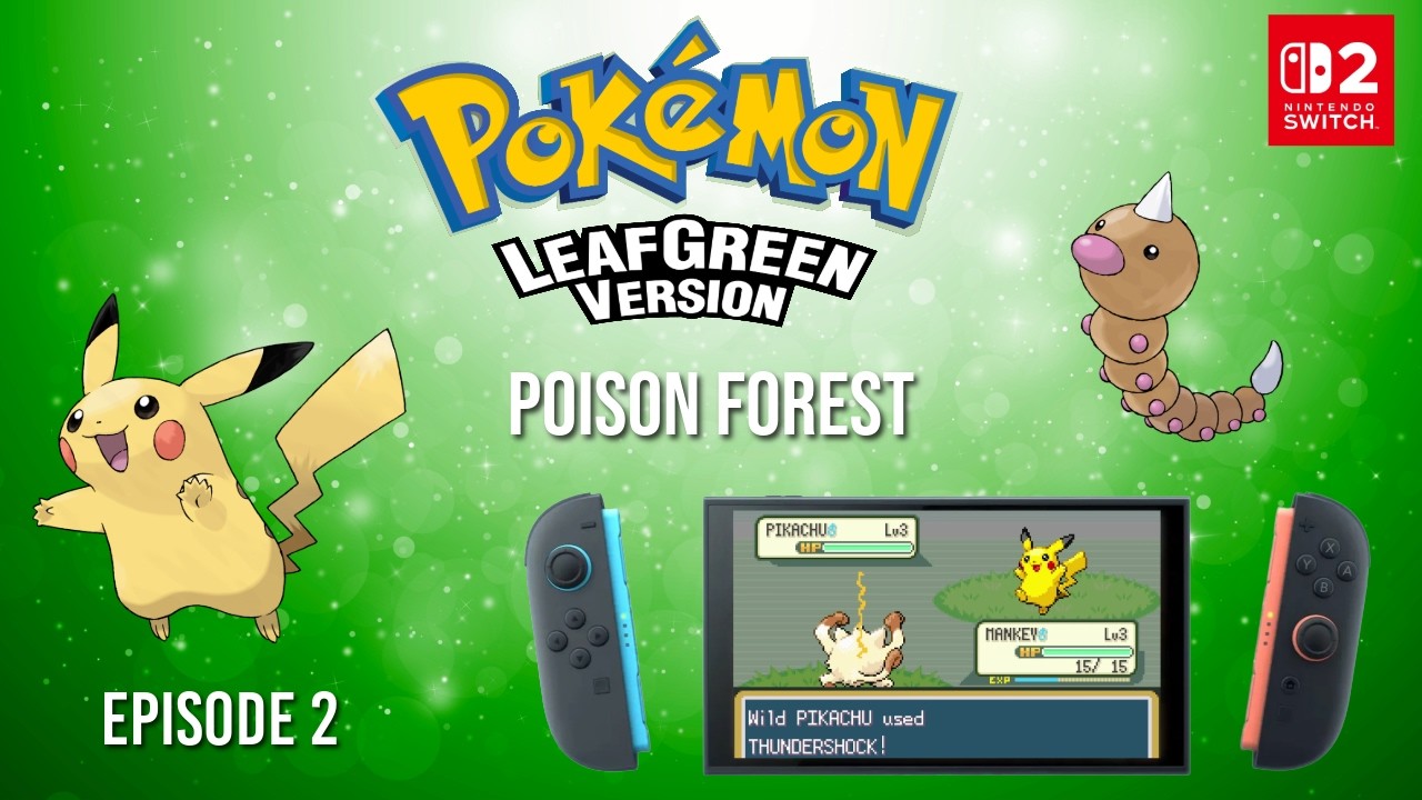 Poison Forest - Pokémon Leaf Green (Switch Edition) Episode 2