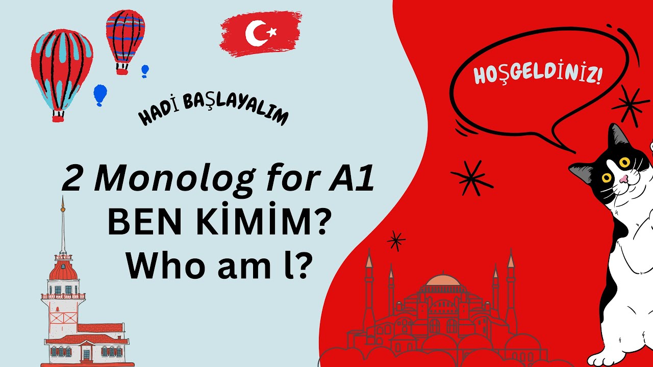 2 Monolog  - Ben kimim? Who am l?