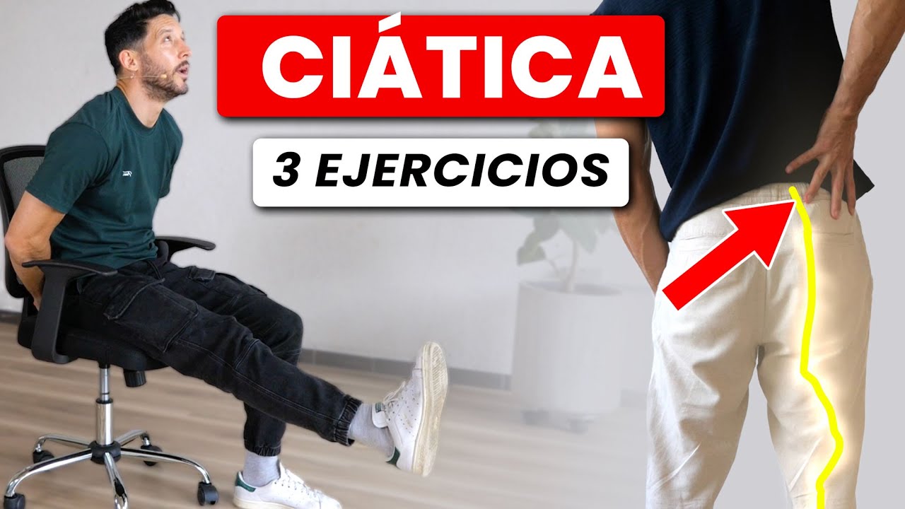 Cómo Sanar tu Ciática: 3 Ejercicios
