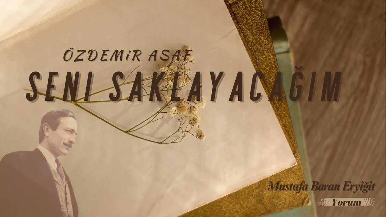 Özdemir Asaf | Seni Saklayacağım {Şiir}