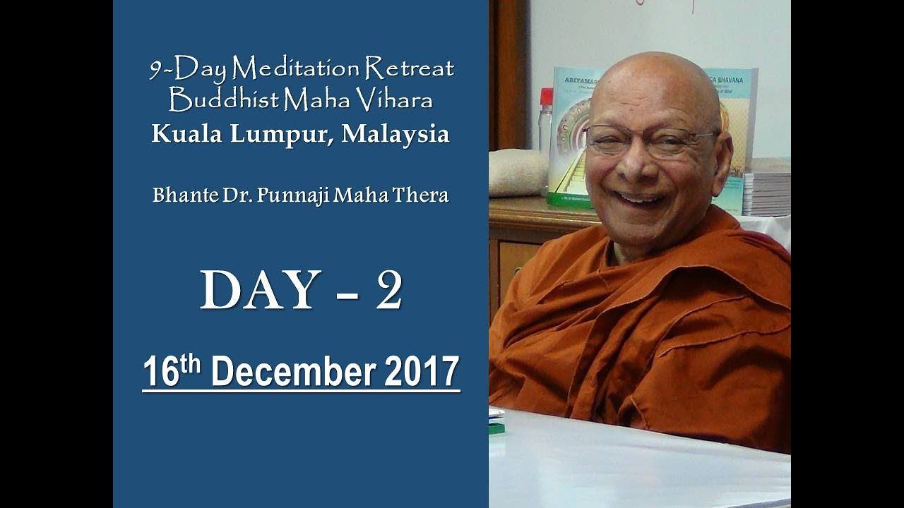 BHANTE PUNNAJI MEDITATION RETREAT DAY-2 (16-DEC-2017)