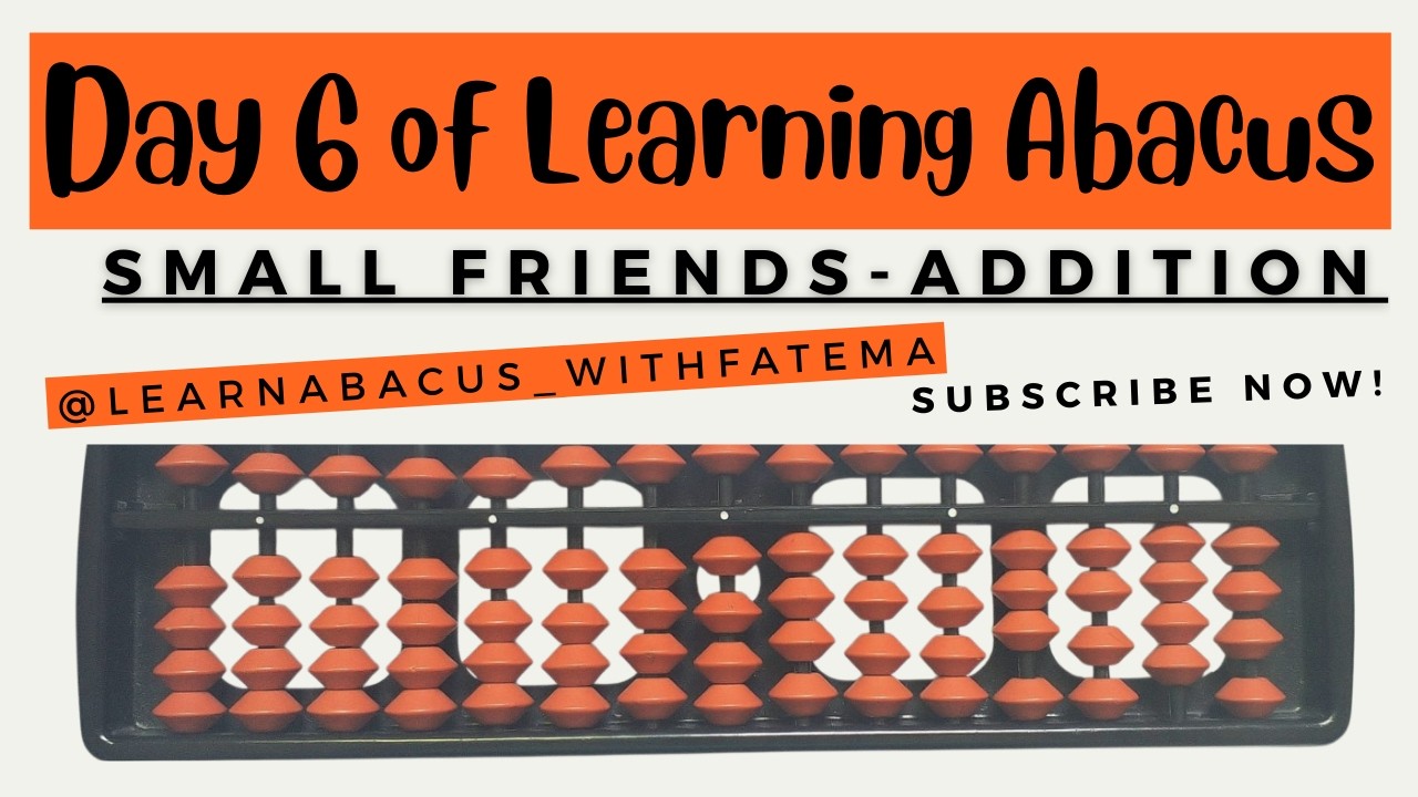 Abacus Small Friends Addition—Day 6 | Step-by-Step Tutorial for Kids | Mental Math Practice