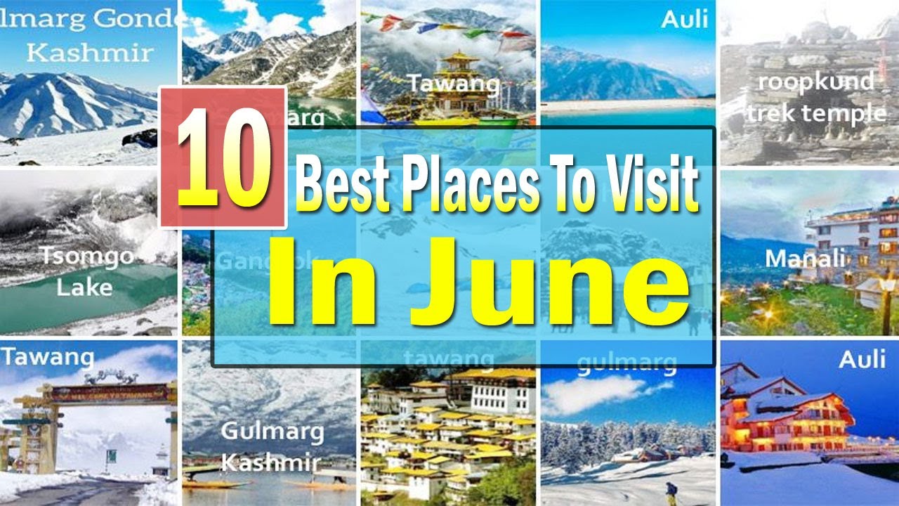 Top 10 Places To Visit In India During June I June Tour Plan In india I India Tour In June I June