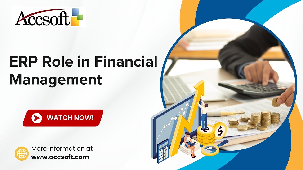 ERP Role in Financial Management | AccSoft