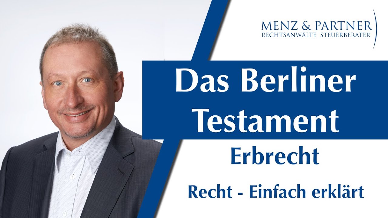Das Berliner Testament | ERBRECHT | Menz & Partner