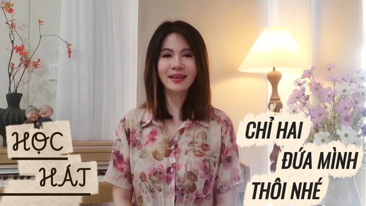 Học hát CHỈ HAI ĐỨA MÌNH THÔI NHE - St Anh Bằng & Lê Dinh | Thanh nhạc Phạm Hương.