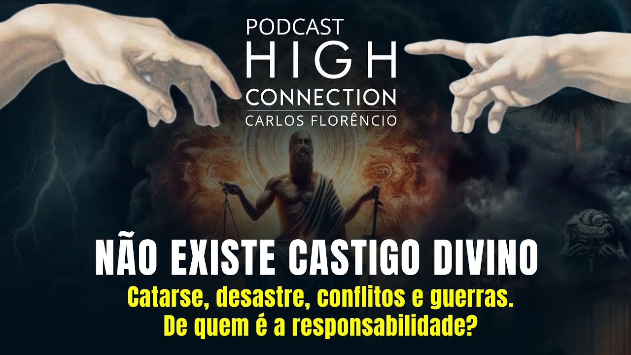 #EPISÓDIO45 - NÃO EXISTE CASTIGO DIVINO - CATARSE, DESATRE E GUERRAS. DE QUEM É A RESPONSABILIDADE