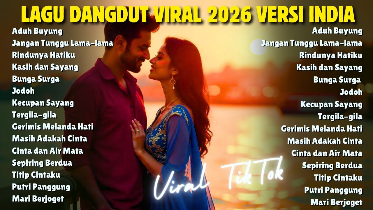 Lagu Hits Viral TikTok 2026 🎧 Lagu Dangdut Versi India Paling Banyak Diputar JANGAN TUNGGU LAMA LAMA