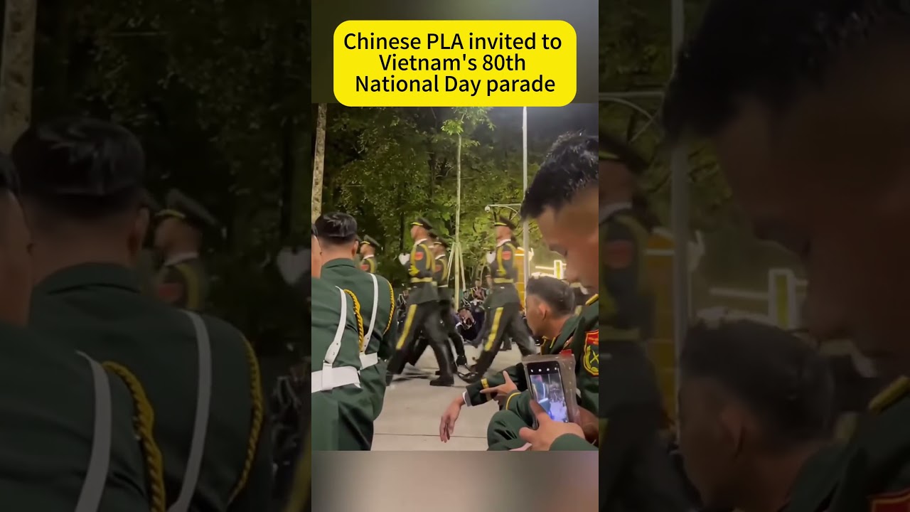Chinese PLA invited to Vietnam's 80th National Day parade. #PLA #parade #Vietnam #shorts #China