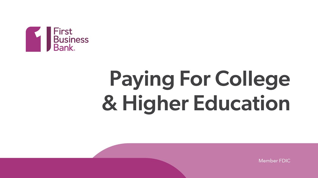 Paying For College And Higher Education