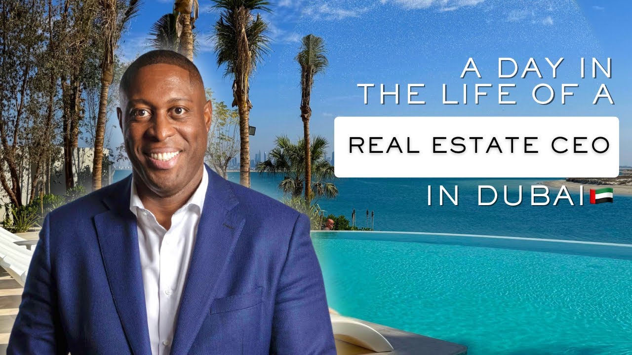 A DAY IN THE LIFE OF A REAL ESTATE CEO IN DUBAI🇦🇪
