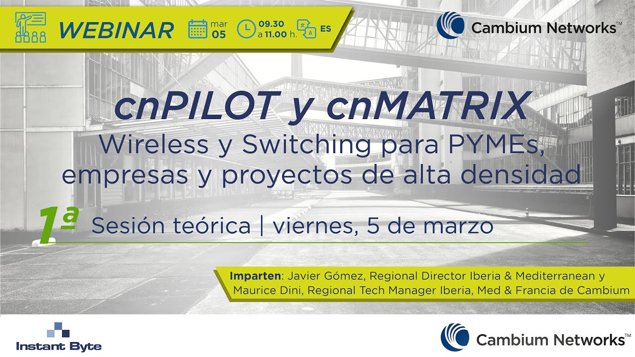 Cambium Networks | Webinar Soluciones cnPILOT y cnMATRIX