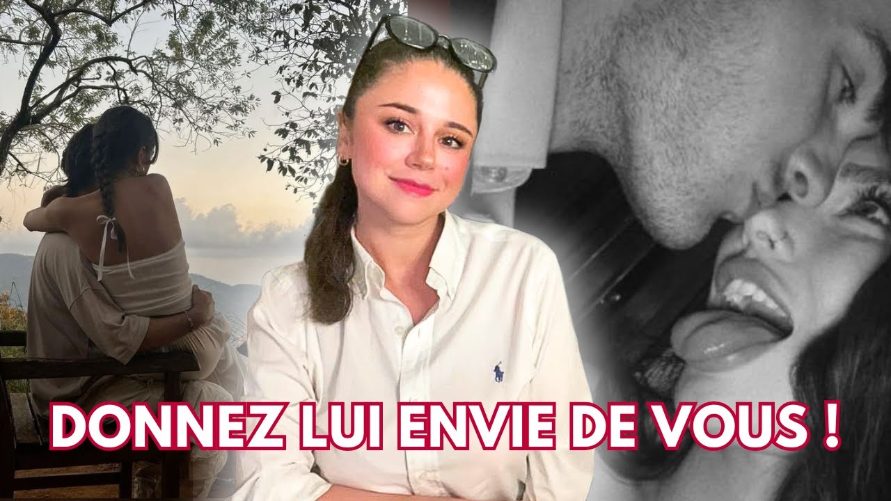 COMMENT lui faire comprendre que vous êtes un bon coup