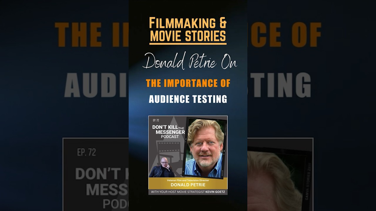 Movie Director Donald Petrie on The Importance of Audience Testing #filmmaking #audiencetesting