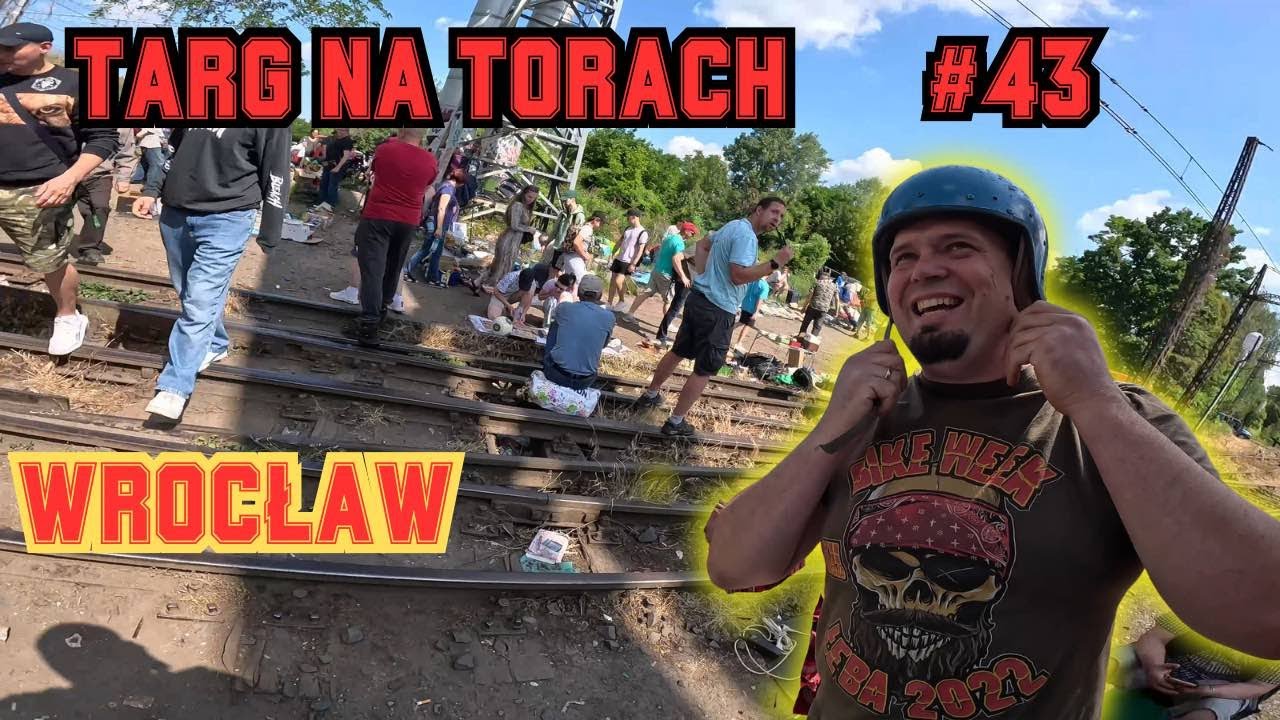 Targ na Torach Wielki Wrocławski Targ #43 Dworzec Świebodzki