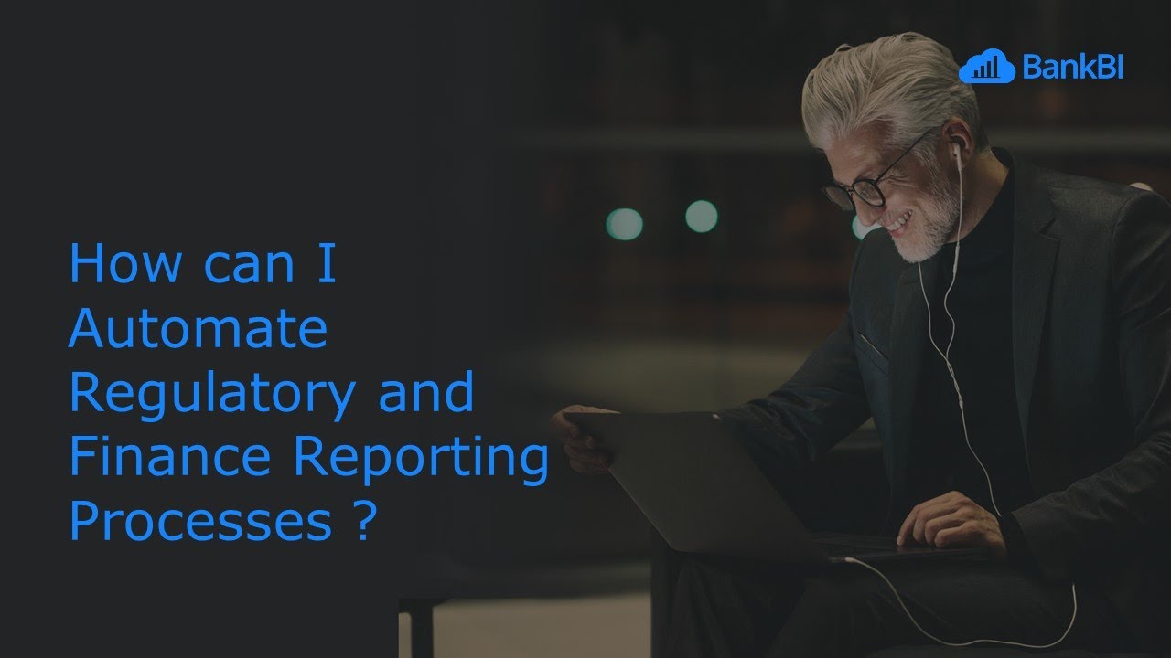 Bank Regulatory Reporting Software - BankBI Webinar