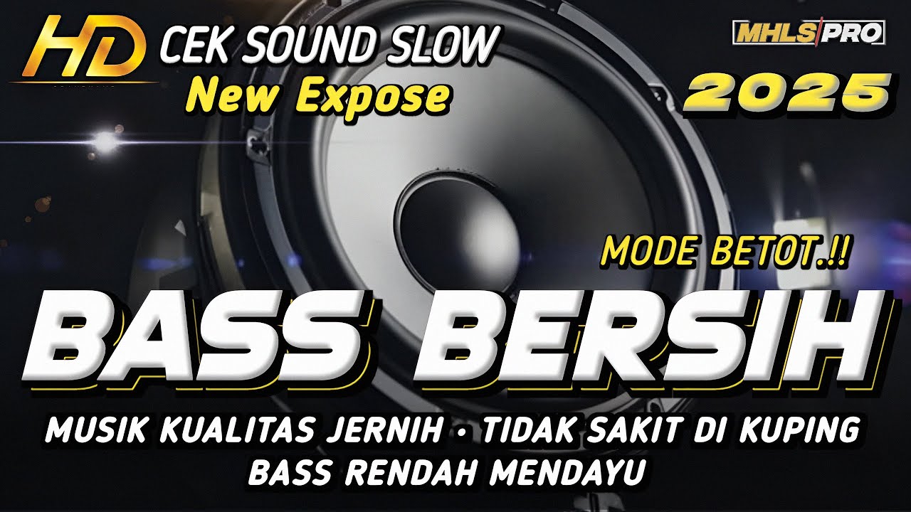 DJ CEK SOUND FULL BASS BERSIH TERBARU 2025 MELODY EXPOSE BASS RENDAHNYA MENDAYU (MHLS PRO)