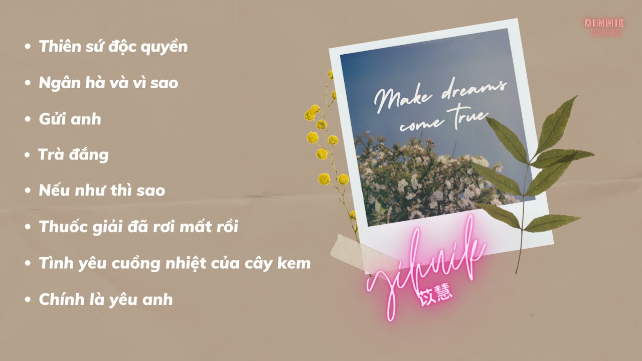 [𝑷𝒍𝒂𝒚𝒍𝒊𝒔𝒕] yihuik Dĩ Tuệ - 『Không cần đợi anh mở lời nói yêu em trước』