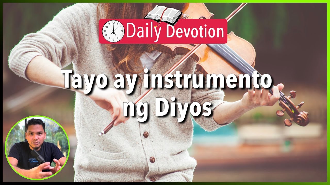 S2-Day 77: Tayo ay instrumento ng Diyos? - Matthew 15:29-31 (5 am Daily Devotion)