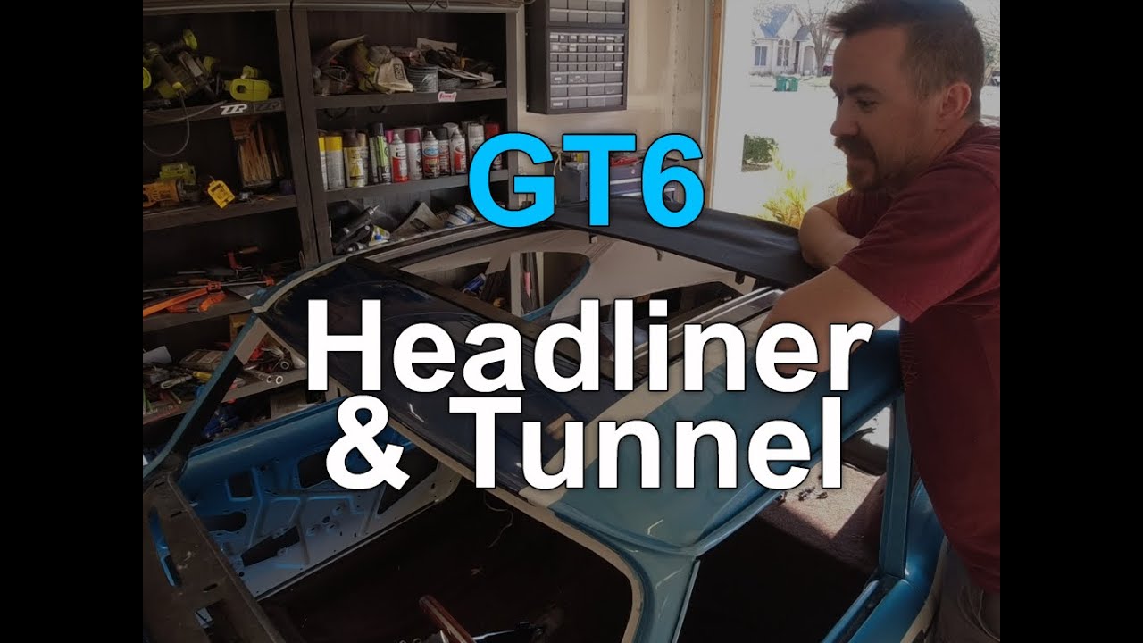 GT6 - Headliner & Custom Transmission Tunnel