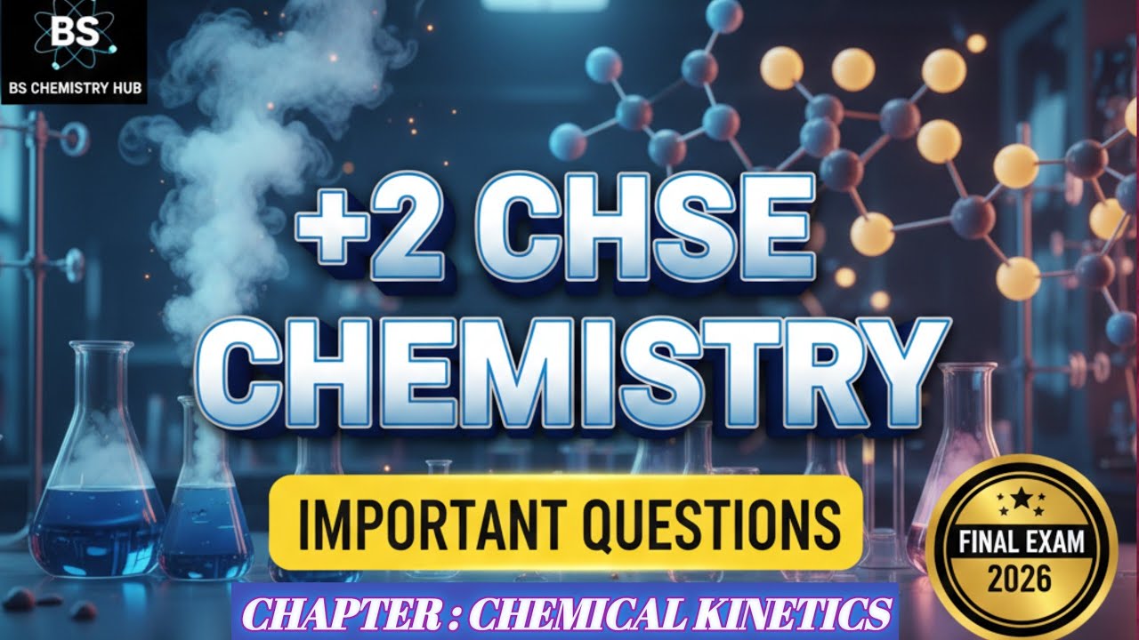 Chemical Kinetics important questions|Chemistry important Questions|2026 +2 CHSE Chemistry Important
