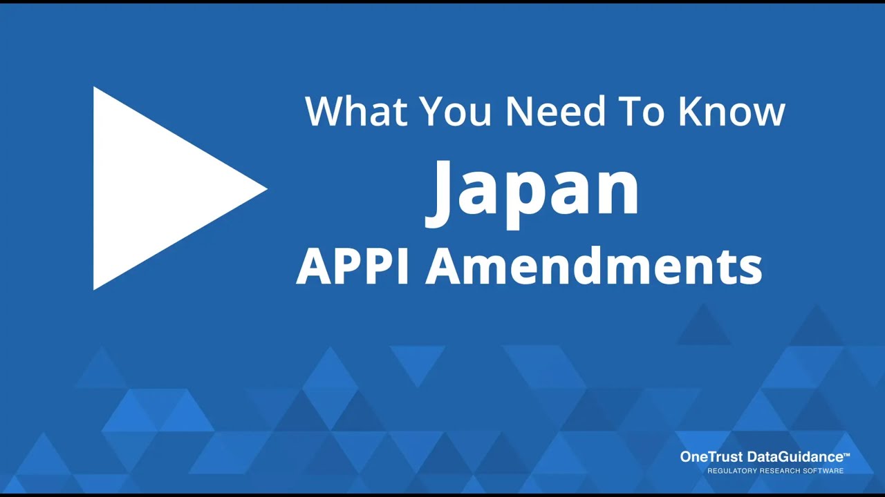 Japan APPI Amendments: What You Need To Know