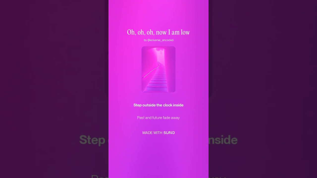 Oh, I am low - [Eniverse Encoded x Suno]