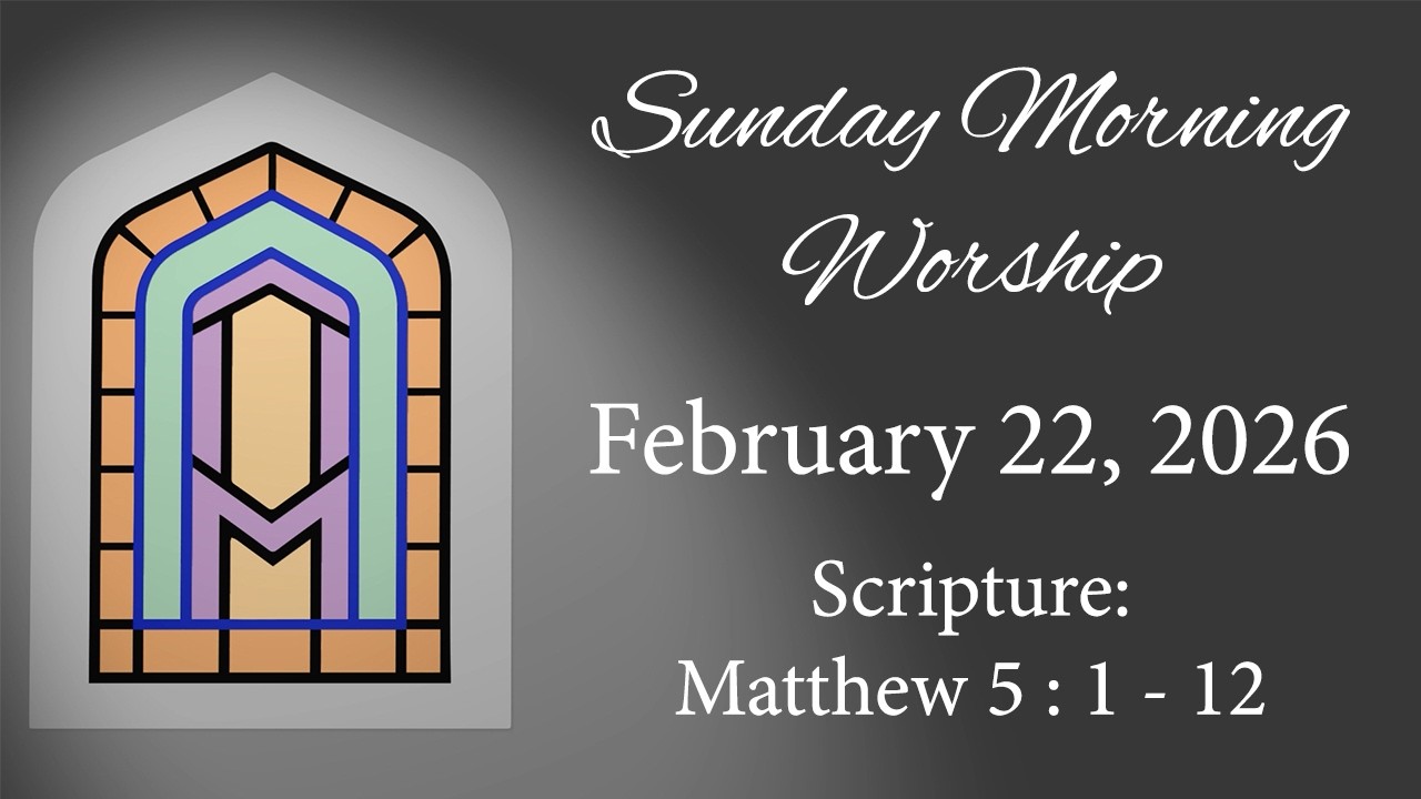 Sunday Morning Worship on February 22, 2026.