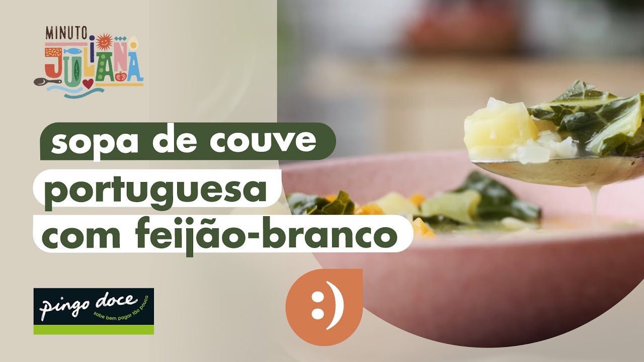 Sopa de Couve Portuguesa com Feij&atilde;o-branco | Receitas Minuto Juliana | Pingo Doce