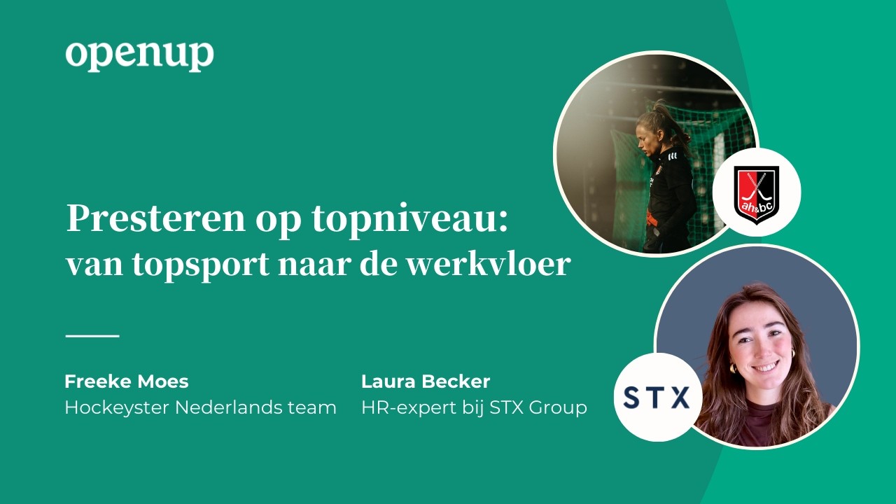 Presteren op topniveau: van topsport naar de werkvloer (met Freeke Moes en Laura Becker)