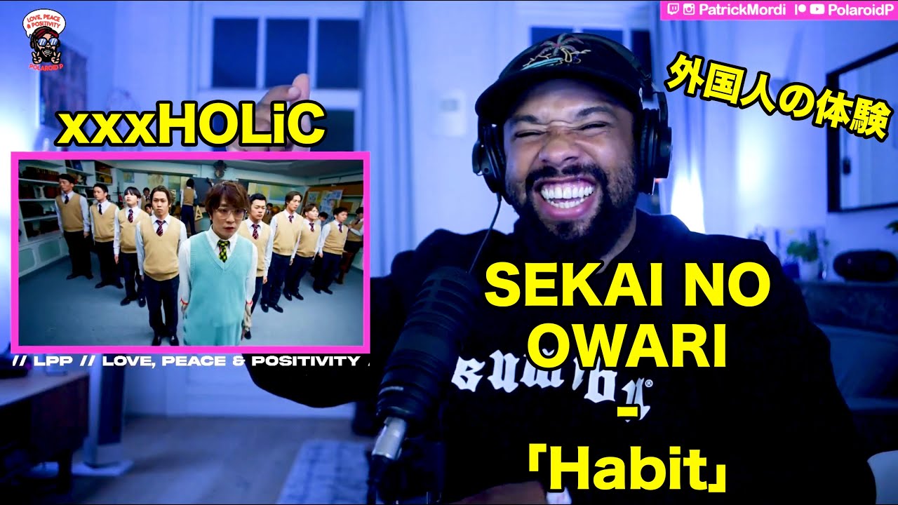 SEKAI NO OWARI「Habit」【海外の反応】日本語字幕に対する外国人の反応  // LOVE, PEACE & POSITIVITY